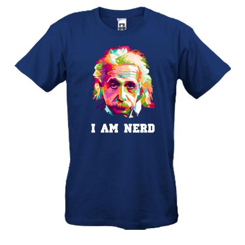 Футболка I`m nerd (Альберт Ейнштейн)